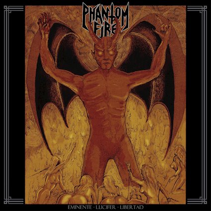 phantom fire – eminente lucifer libertad