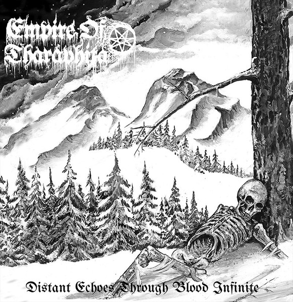 empire of tharaphita – distant echoes through blood infinite [compilation]