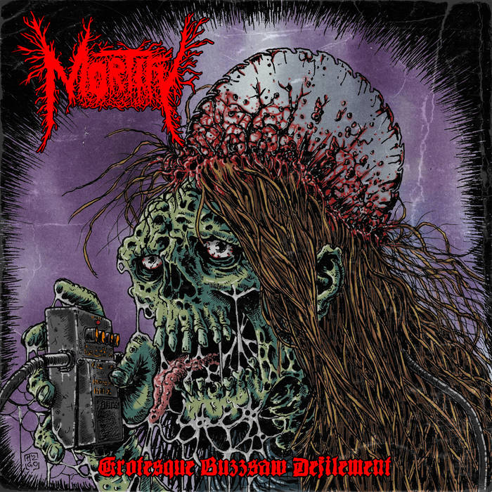 mortify – grotesque buzzsaw defilement [ep / re-release]