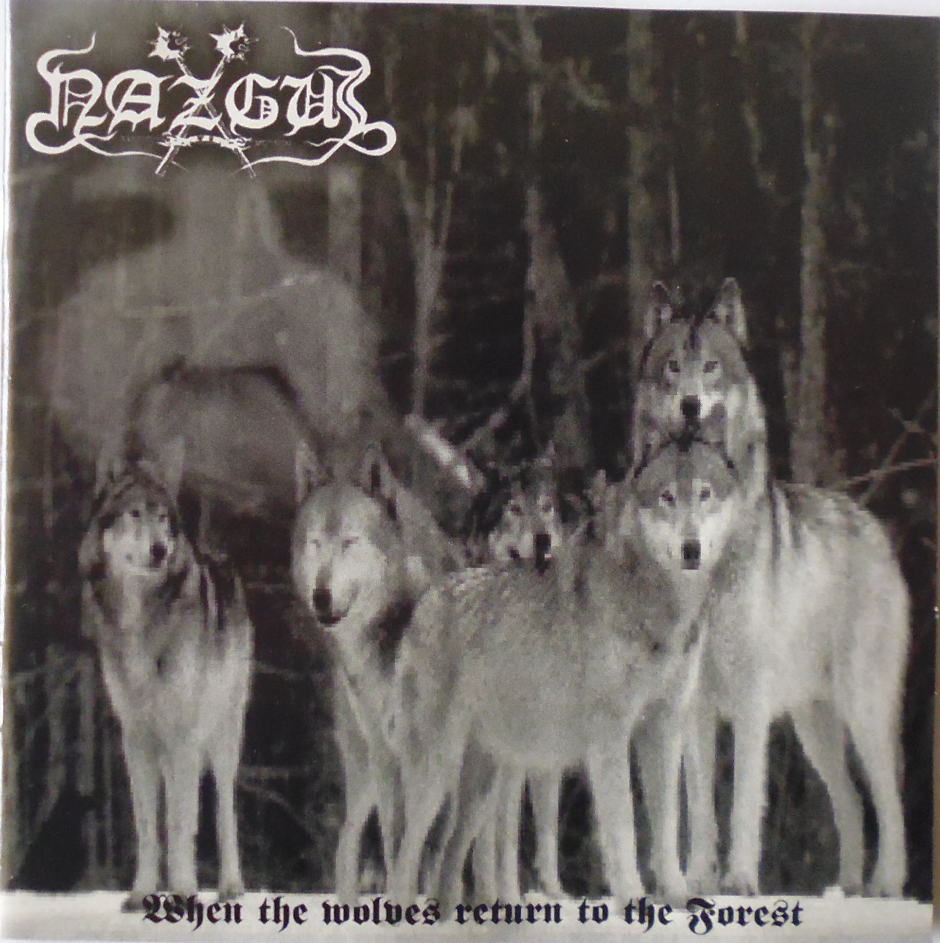 nazgul – when the wolves return to the forest