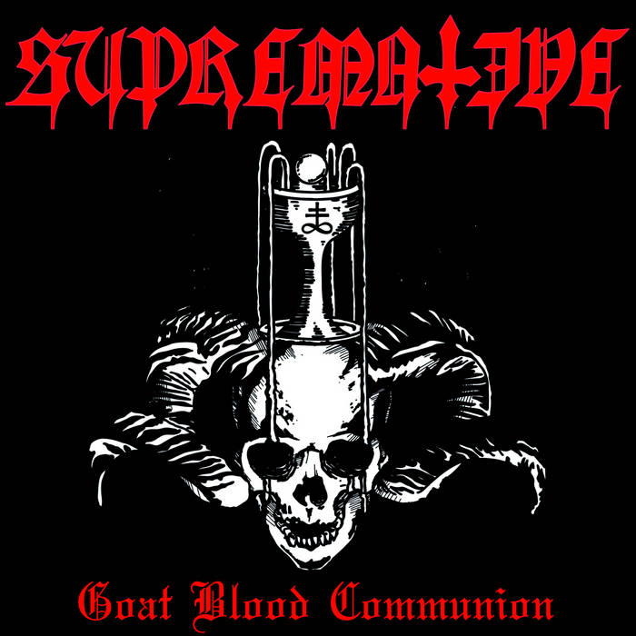 supremative – goat blood communion