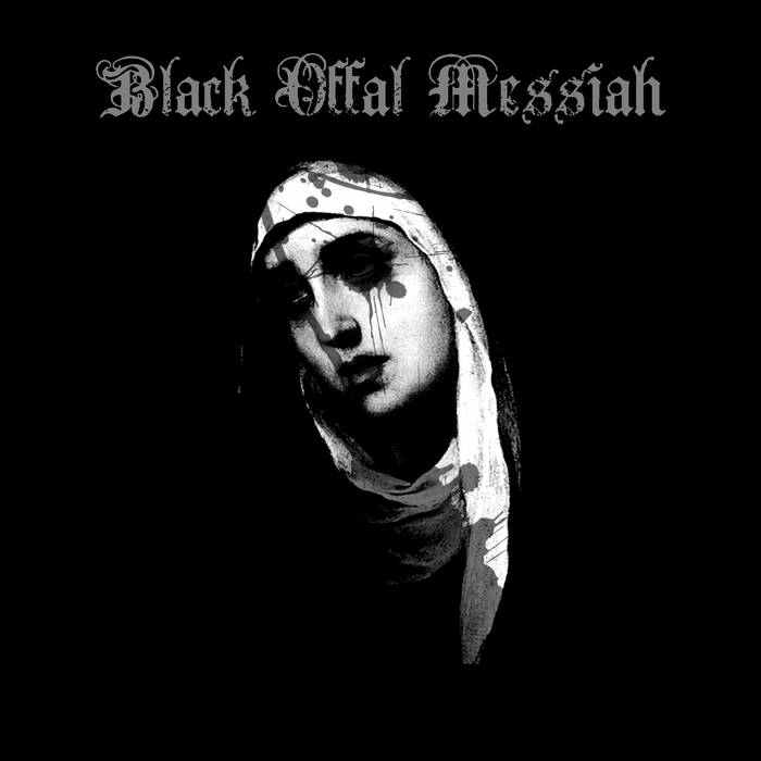 black offal messiah – the blood of sacrifice [ep]