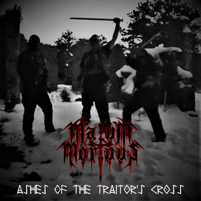 malum mortuus – ashes of the traitor’s cross [ep]