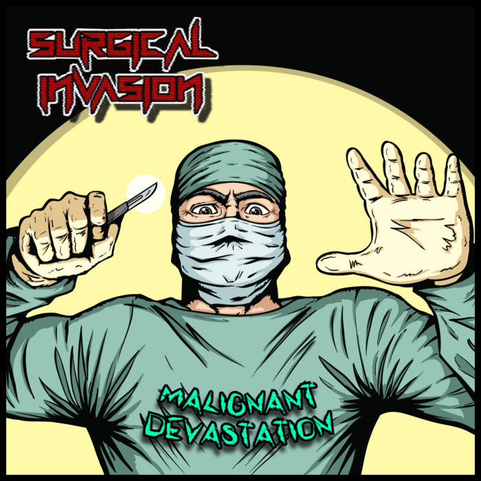 surgical invasion – malignant devastation [ep]