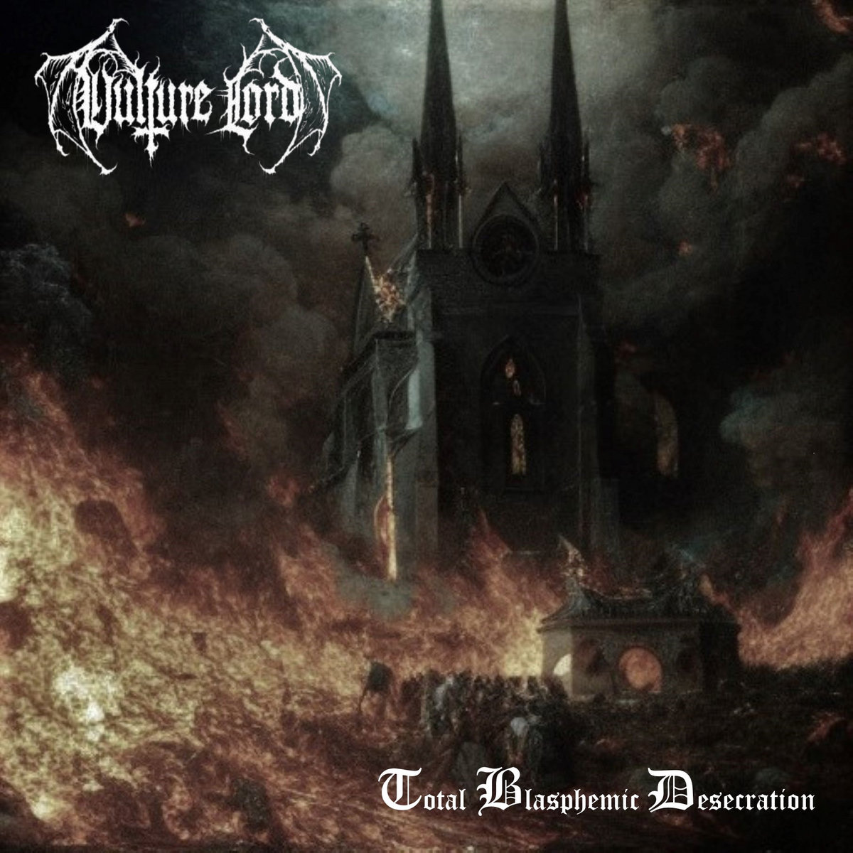 vulture lord – total blasphemic desecration [compilation]
