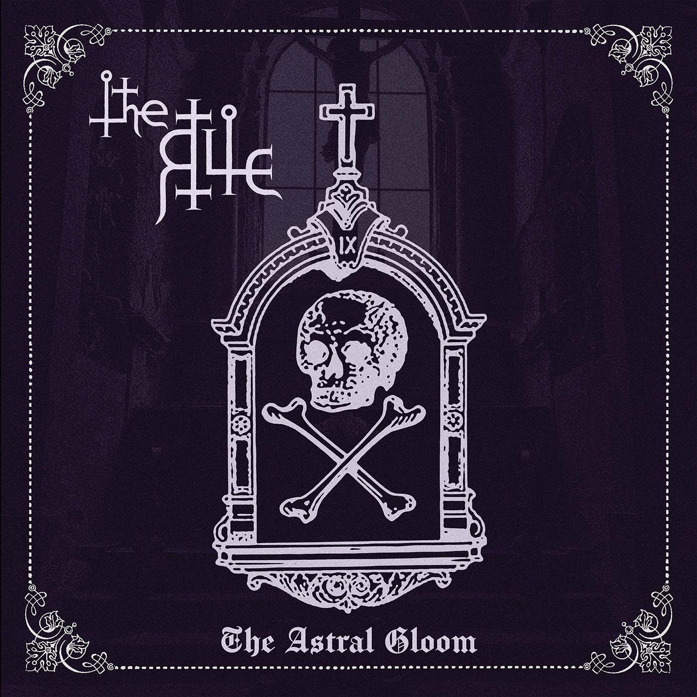 the rite – the astral gloom