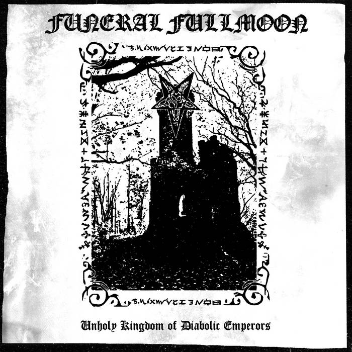 funeral fullmoon – unholy kingdom of diabolic emperors