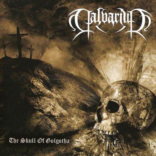 calvarium – the skull of golgotha