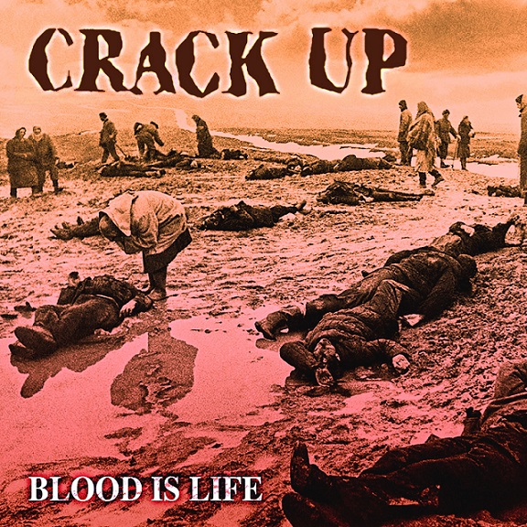 crack up – blood is life [re-release]