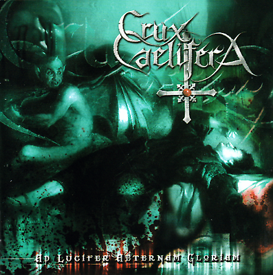 crux caelifera – ad lucifer aeternam gloriam
