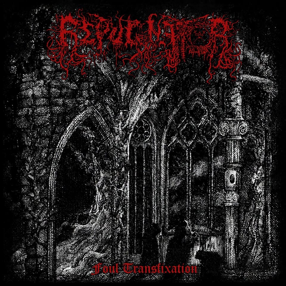 repugnator – foul transfixation [ep]